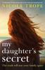 Книга My Daughter's Secret : An Absolutely Heartbreaking Page-turner with a Jaw-dropping Twist