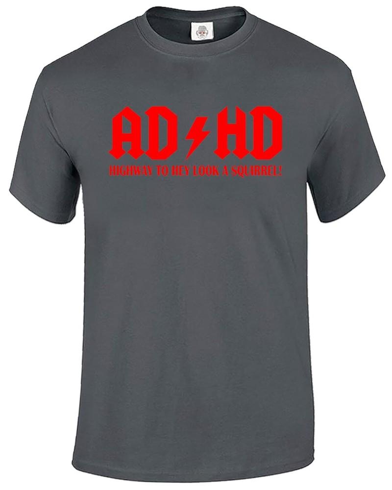 Adhd highway to hey look a squirrel tshirt mens funny adhd adsr tee top