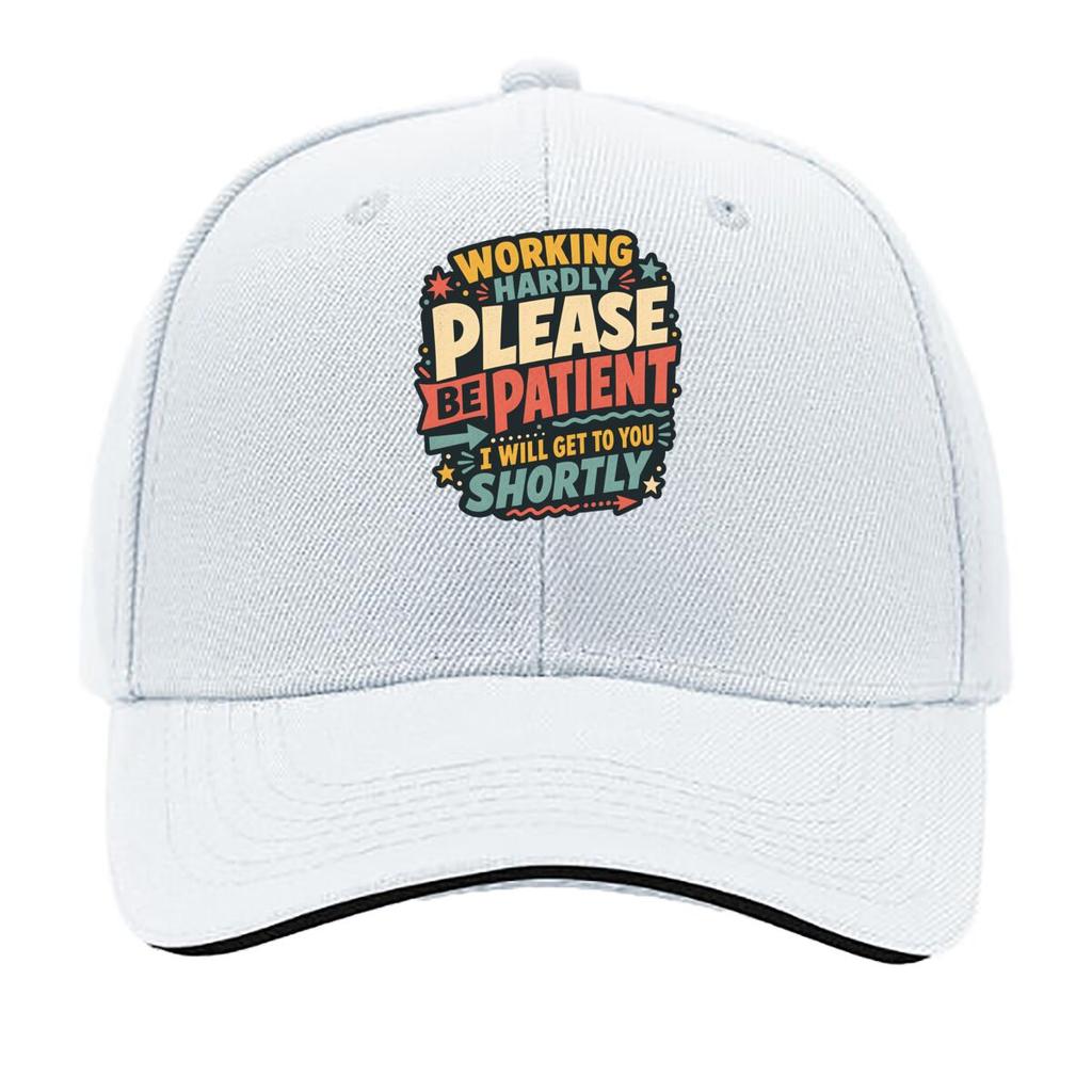Working Hardly Please Be Patient Quo Sandwich Baseball Cap Sun Cap Outdoor Workouts Hat