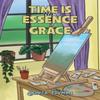 Time Is the Essence of Grace by Sonita Fryman Paperback Book 9781035833108