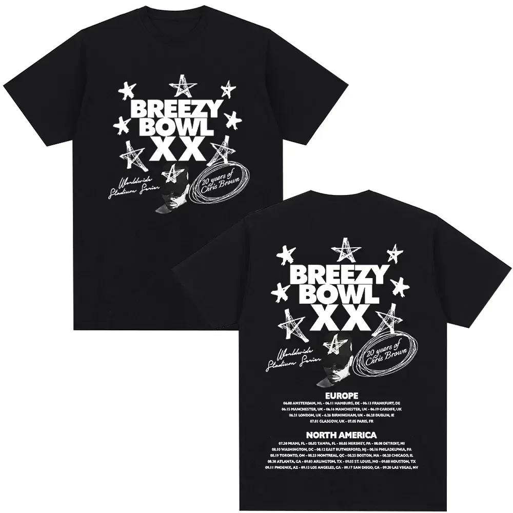 Rapper Chris Brown Tshirt Breezy Bowl Xx Tour Tshirts Unisex Wounisex Harajuku Oneck Short Sleeve T Shirt Streetwear Fans Gift Bla
