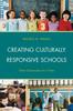 The Creating Culturally Responsive Schools : One Classroom At a Time Book