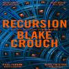 Recursion by Blake Crouch Paperback Book 9781509866670
