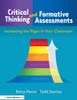 Книга Critical Thinking and Formative Assessments : Increasing the Rigor In Your Classroom
