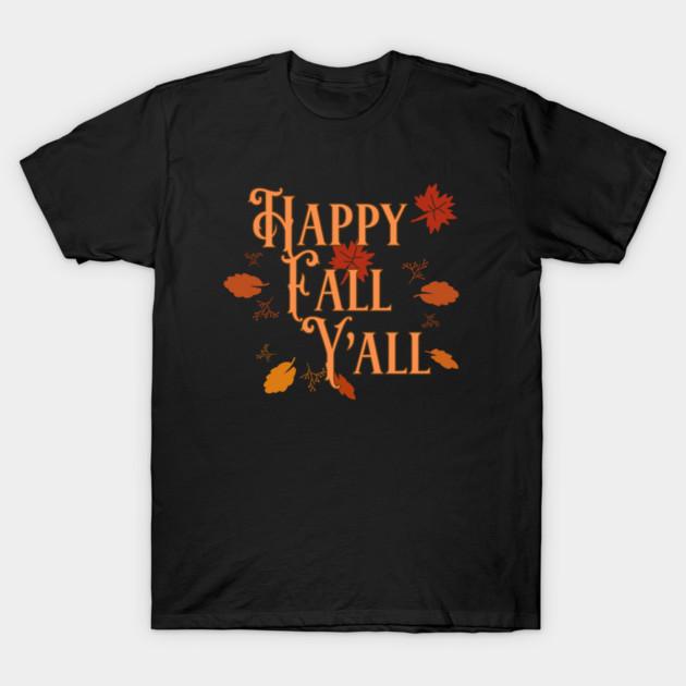 Happy Fall Y'all T-Shirt