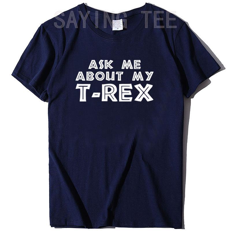 Мужская мода Спроси меня о моей футболке с ти-рексом Смешная Крутая Футболки с графикой-перевертышем Динозавр Новинка Саркастичный и Ботанический Наряд Подарок Мужу