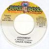 7inch Record CHUCK FENDER - Judgement NONE Juke Boxx Produ 2006 Jamaica Reggae, Ska & Dub Used