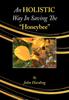 Книга An HOLISTIC Way In Saving The "Honeybee