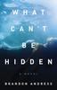 Книга What Can't Be Hidden