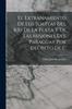 Книга El Extranamiento De Los Jesuitas Del Rio De La Plata Y De Las Misiones Del Paraguay Por Decreto De C