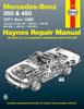 Книга Mercedes-Benz 350 & 450 Covering 350 SL Roadster, 450 SL/SLC Coupe & Roadster, 450 SE/SEL V8 Sedan (1971-1980) Haynes Repair Manual (USA)