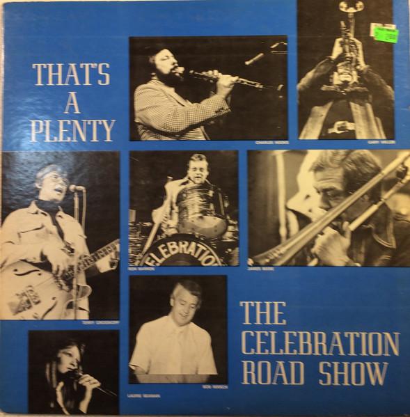 LP Пластинка CELEBRATION ROAD SHOW Thats A Plenty CR1005 CELEBRATION 1976 США Джаз Б/У