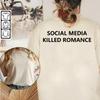 Футболка Social Media Killed Romance для мужчин, эстетическая футболка с принтом в виде букв Святого Валентина, унисекс, высококачественные футболки для пар из хлопка