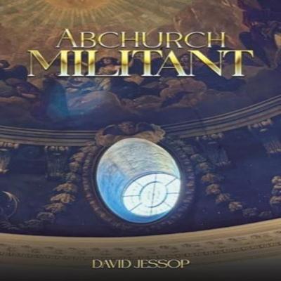 Abchurch Militant by David Jessop Paperback Book 9781035862856