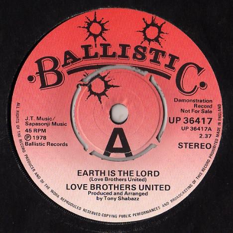 7inch Record LOVE BROTHERS UNITED Earth Is The Lord UP36417PROMO Ballistic Recor 1978 UK Reggae Ska Dub Used
