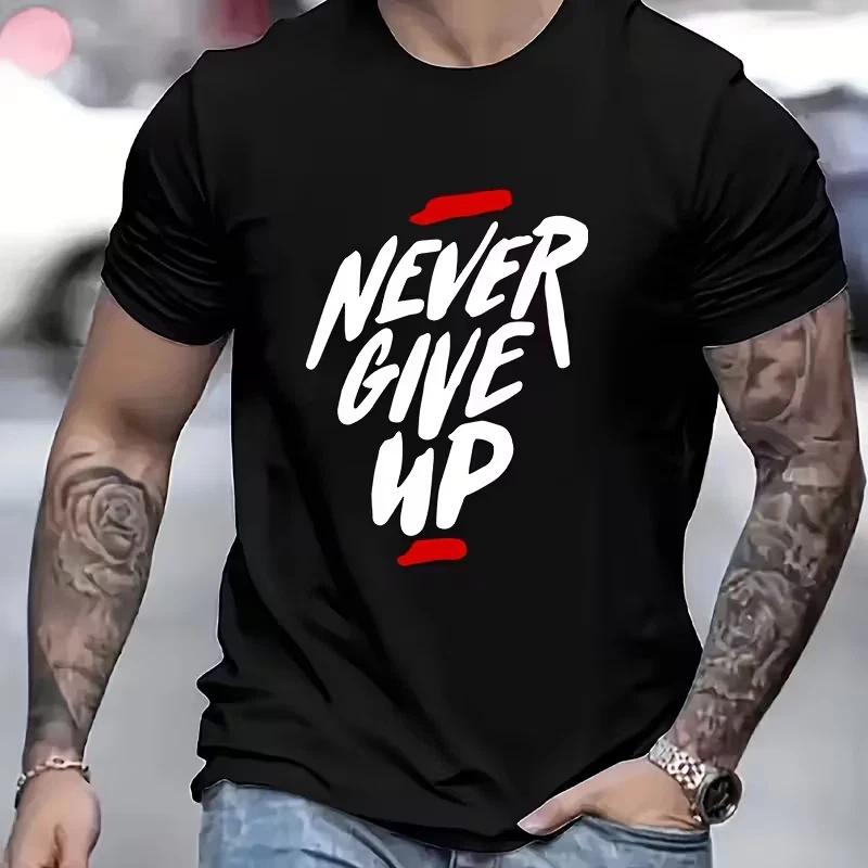 Mens tshirt with never give up letter print casual crew neck motivational tee