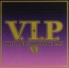 CD VARIOUS - V.i.p.-hot R&b/Hip-hop Tracks 6 TOCP64381 UNIVERSAL MUSIC Japan Rap & Hip-Hop/R&B Used