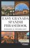 Книга Easy Granada Spanish Phrasebook : 800+ Easy-to-Use Phrases Written by a Local