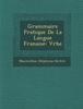 Книга Grammaire Pratique De La Langue Fran Aise : V Rbe