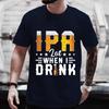 Мужские футболки I PA Lot When I Drink Graphic Y2k Clothing Beer Lover Party Streetwear Casual Short Sleeve T Shirts Oversize