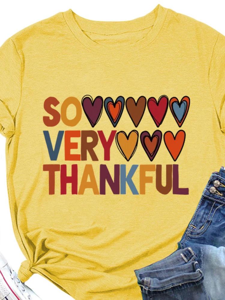 SO VERY THANKFUL Heart Print Женская футболка с коротким рукавом и круглым вырезом Свободная женская футболка Женская футболка Топы Camisetas Mujer