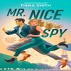 Mr. Nice Spy by Tiana Smith Paperback Book 9780593550328