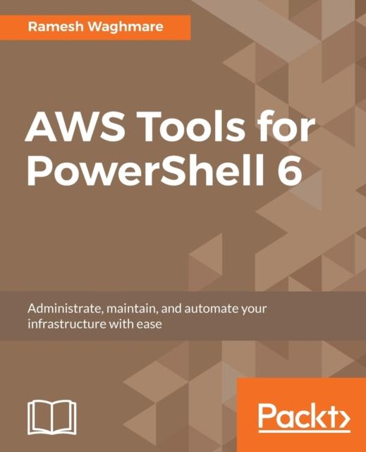 The AWS Tools for PowerShell 6 Book