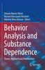 The Behavior Analysis and Substance Dependence : Theory, Research and Intervention Book