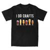 Футболка I Do Crafts Beer Lover, товары для мужчин и женщин, винтажная футболка для домашнего пивоварения, топы с коротким рукавом, новое поступление