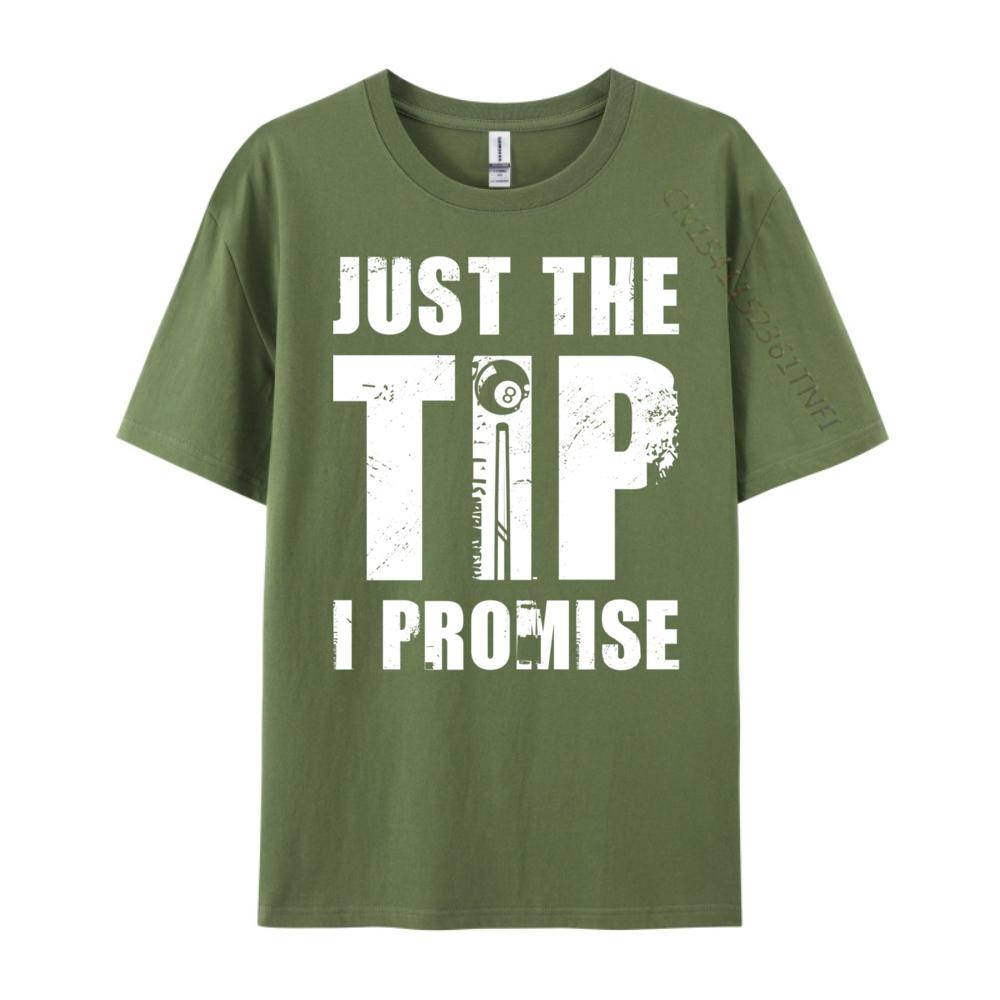 Snookerjust The Tip I Promise Billard Player Pool Snooker 8 All Mens Clothing Plus Size SOFT T Shirt