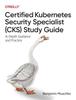 Книга Certified Kubernetes Security Specialist (CKS) Study Guide : In-Depth Guidance and Practice