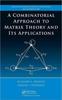 Книга A Combinatorial Approach To Matrix Theory and Its Applications