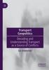 Книга Transport Geopolitics : Decoding and Understanding Transport As a Source of Conflicts