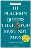 Книга 111 Places In Queens That You Must Not Miss