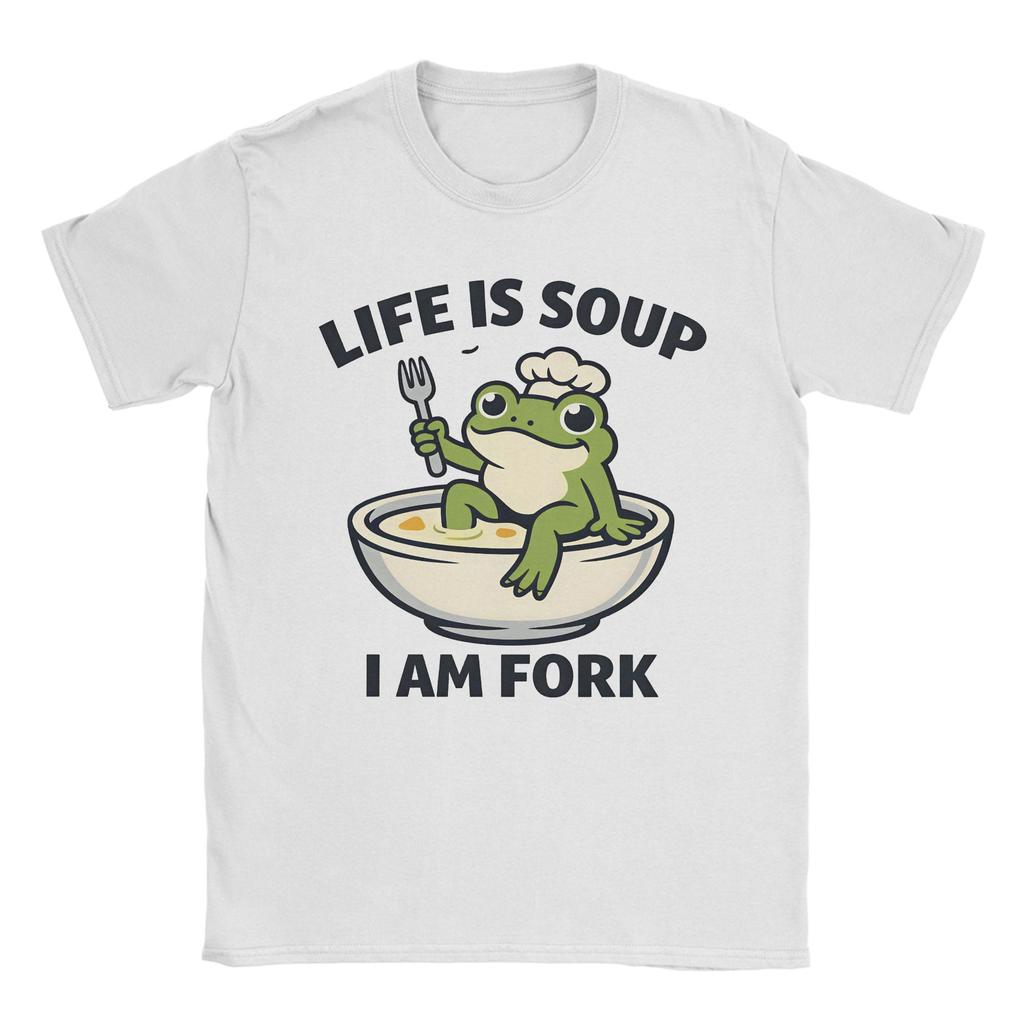 Life Is Soup I Am Fork Meme 90s TShirt Unisex Unisex Funny Cotton Tee Shirt Round Neck Short Sleeve T Shirt Party Tops