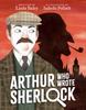 The Arthur Who Wrote Sherlock Book
