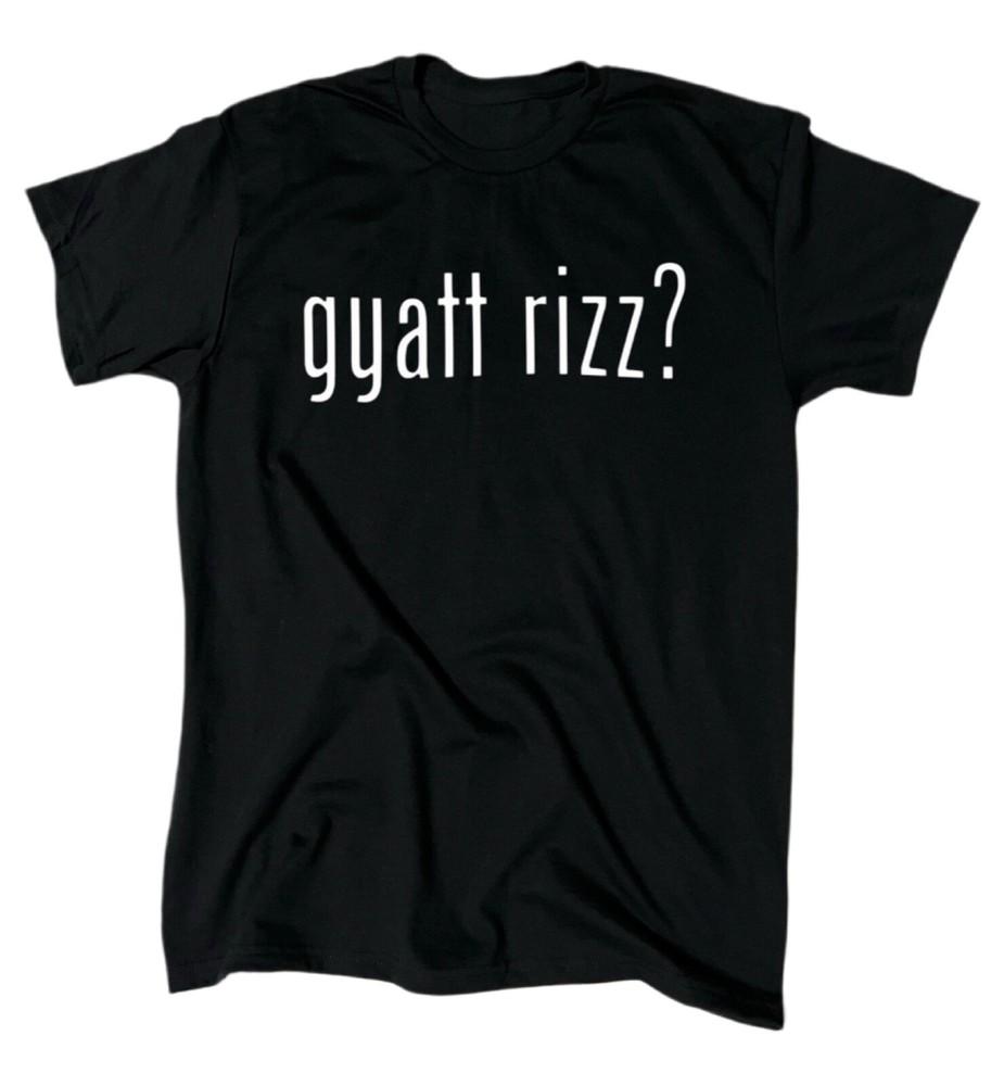 Gyatt Rizz? Funny Men's T-Shirt - Cotton - Gift - Crew - Joke Tee - Parody Unisex T-Shirt