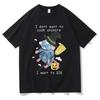 I Dont Want To Cook Anymore I Dont Want To Die T Shirts Funny Mouse Print Tshirt Unisex Harajuku Hip Hop Short Sleeve Tee Shirt