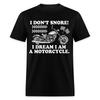 Motorcycle Dream Shirt Motorbike True Fan Bikers Gift T-Shirt Size S-6XL