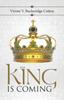 The The King Is Coming Book