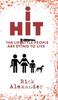 Книга I Hit : The Lifestyle People Are Dying To Live