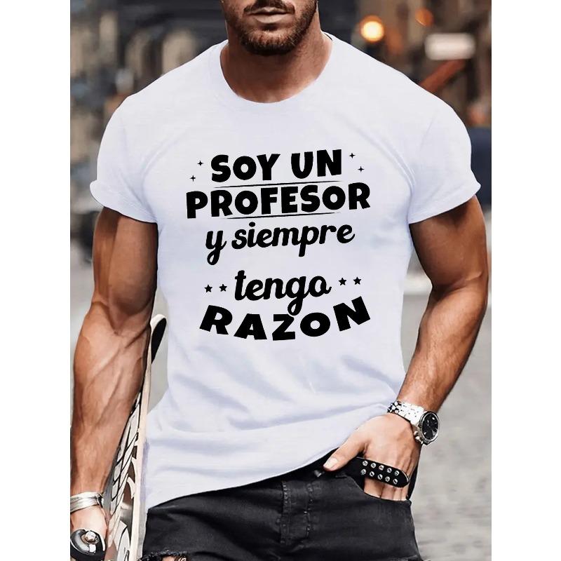 Мужская футболка с испанской цитатой - Дизайн "Soy un Professor y siempre tenga razón" (Я профессор и всегда прав), Повседневная, С круглым вырезом, Короткий рукав, Летний топ, Обычная посадка