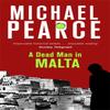 A Dead Man In Malta by Michael Pearce Paperback Book 9781472126139