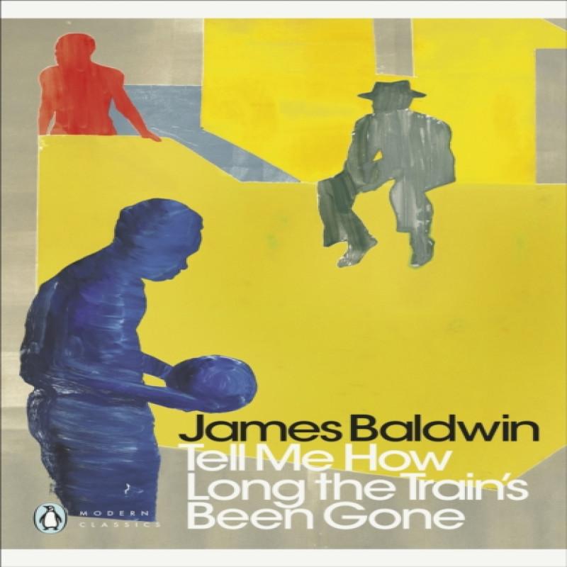 Tell Me How Long the Trains Been Gone by James Baldwin Paperback Book 9780241342039