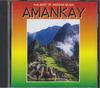 CD AMANKAY - Best Of AMANKAY NONE NOT  ON LABEL Japan Latin Used
