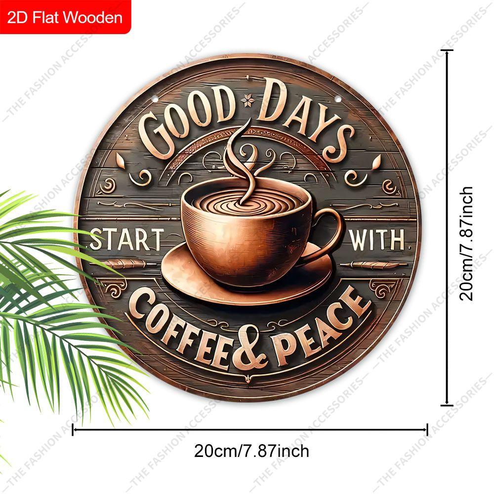 2D Flat Decorative Signs, Interior Wall or Door Decoration, the Pattern Is Coffee and "GOOD DAYS"logo, an Interesting Gift for Family and Friends