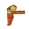 I Saw That Pins Backpack Funny Jesus Brooch Pins Clothes Brooch Schoolbag Accessories Badges Jewelry Gift for Women Men
