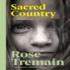 Sacred Country by Rose Tremain Paperback Book 9781784705923