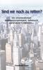 Книга Sind Wir Noch Zu Retten! Von Unverbindlichkeit, Verantwortungslosigkeit,