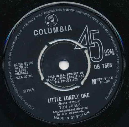 7inch Record TOM JONES Little Lonely One Thats What We DB7566 Columbia 1965 UK Pop Used